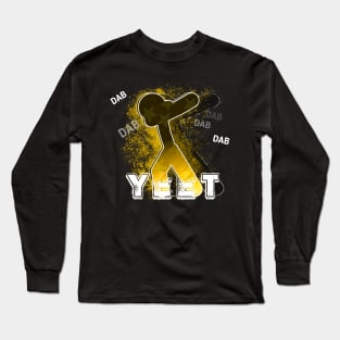 Yeet Dab - Dabbing Yeet Meme - Funny Humor Graphic Gift Kids Teens Saying - Yellow Gold Long Sleeve T-Shirt